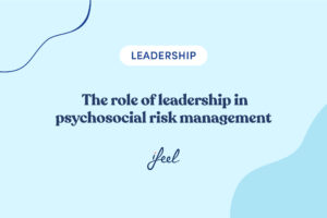 leadership in psychosocial risk management