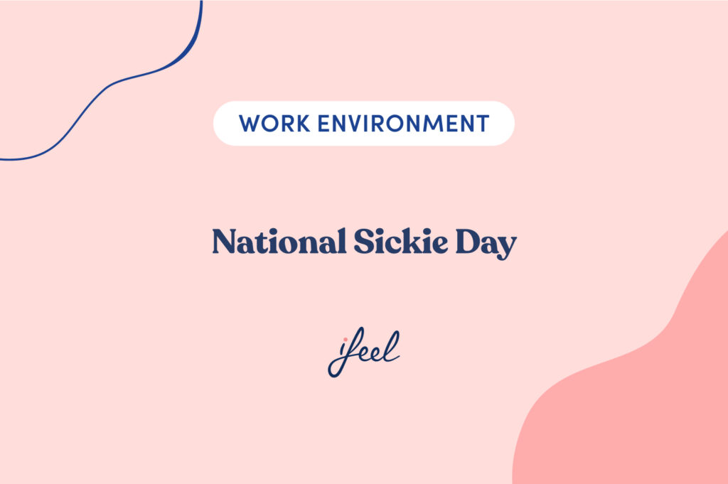 National Sickie Day