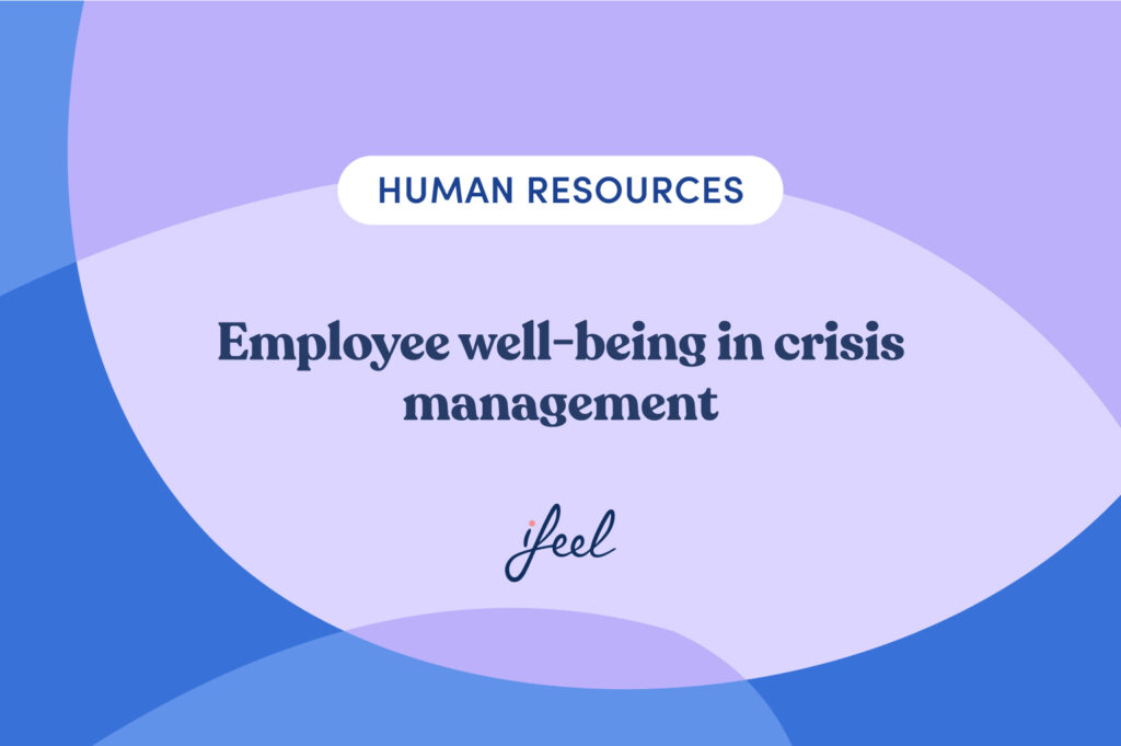 Employee well-being in crisis management