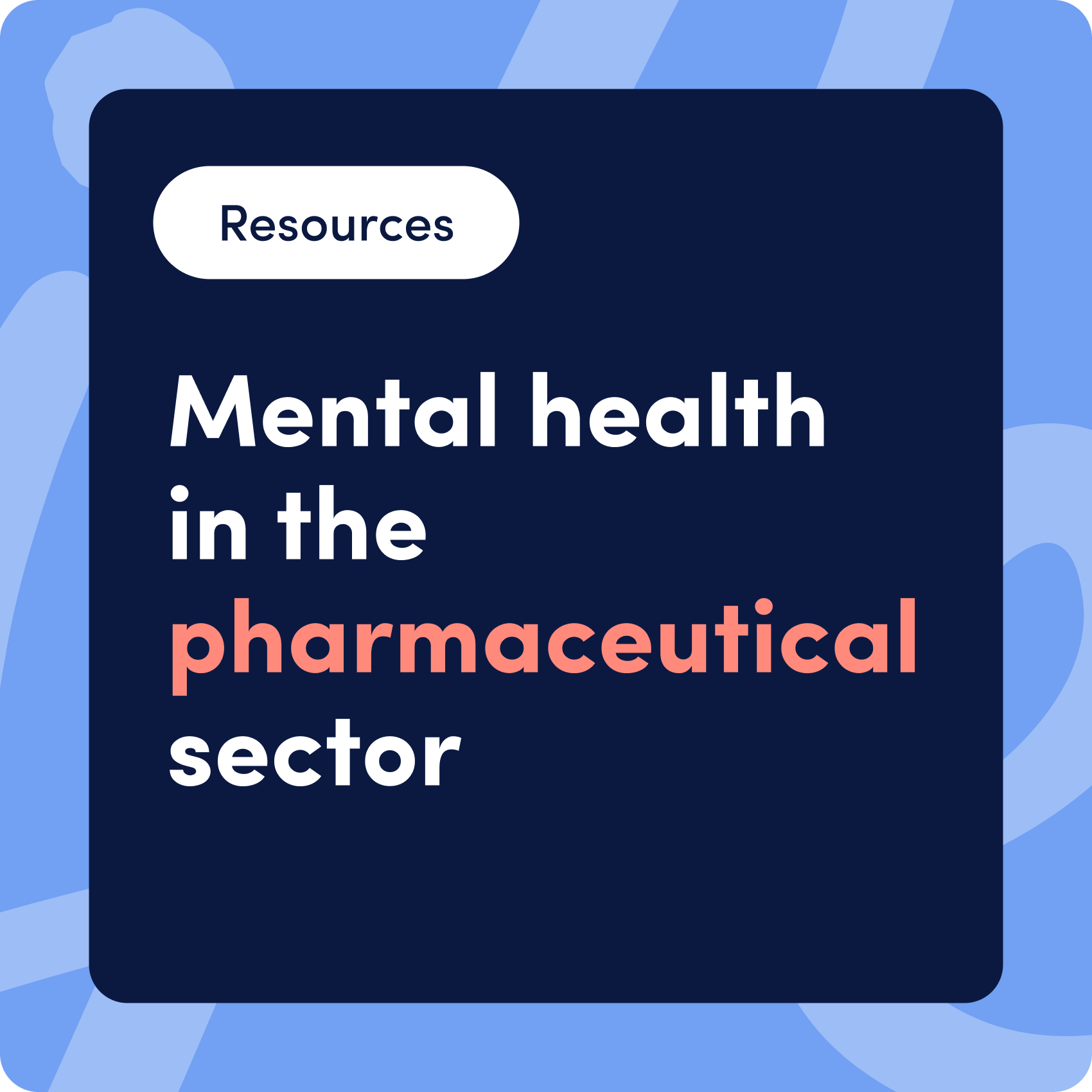Mental health in the pharmaceutical sector