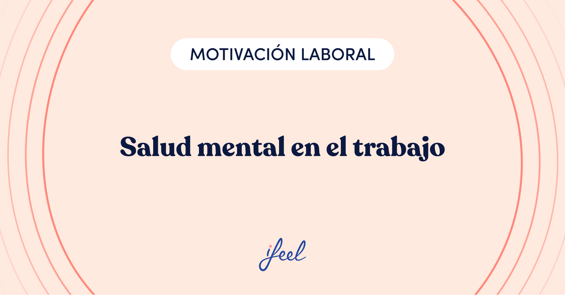 Salud mental en el trabajo: 5 estrategias para grandes organizaciones ...