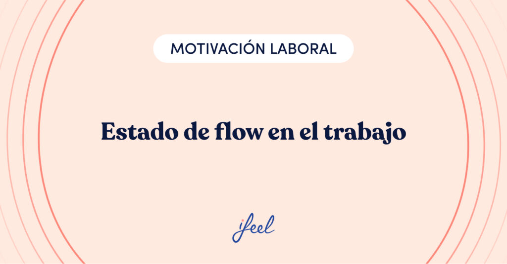 estado de flow en el trabajo