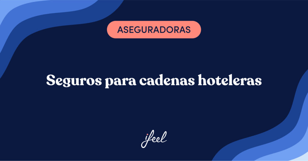 seguros para cadenas hoteleras