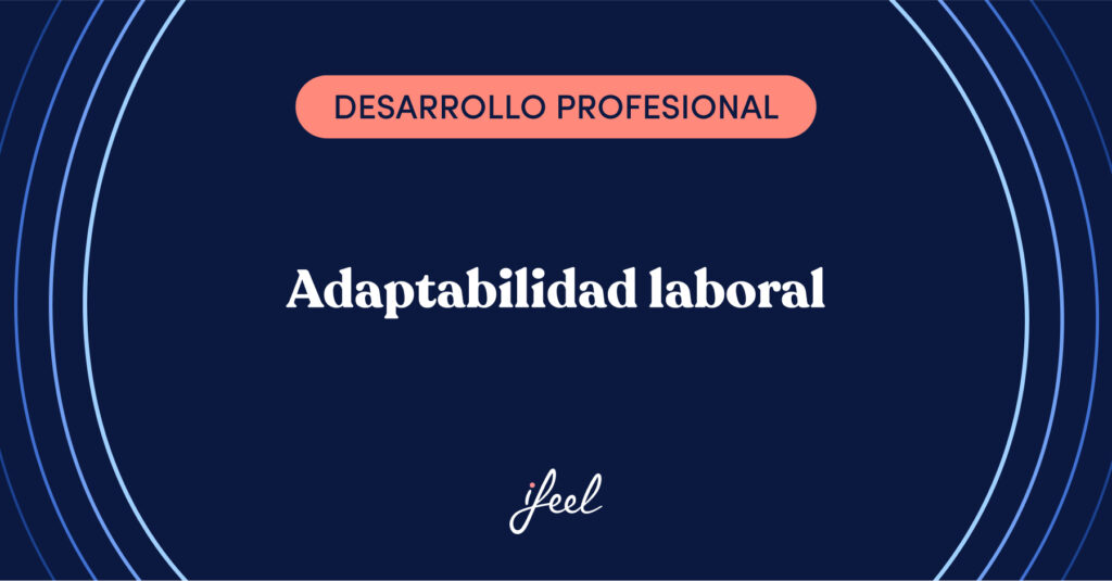 adaptabilidad laboral