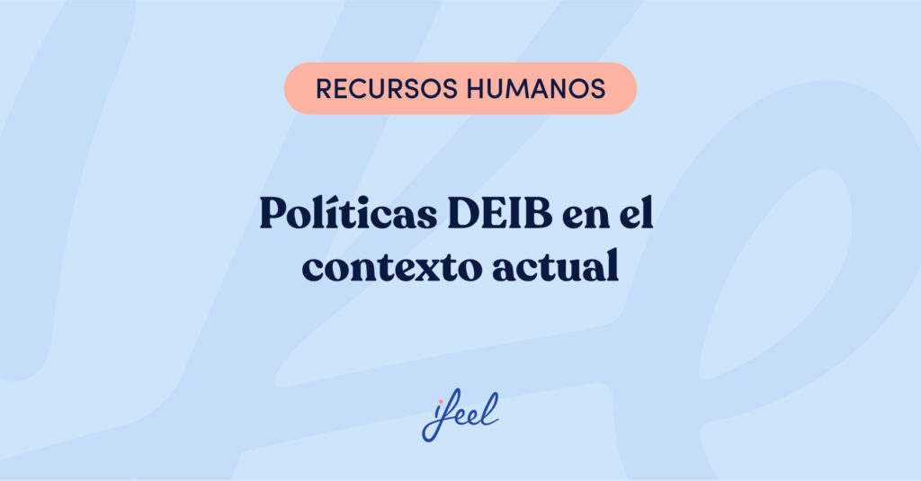 políticas deib en el contexto actual