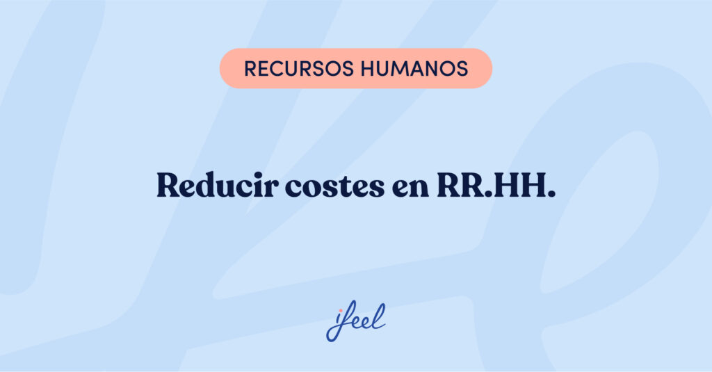 reducir costes en RRHH