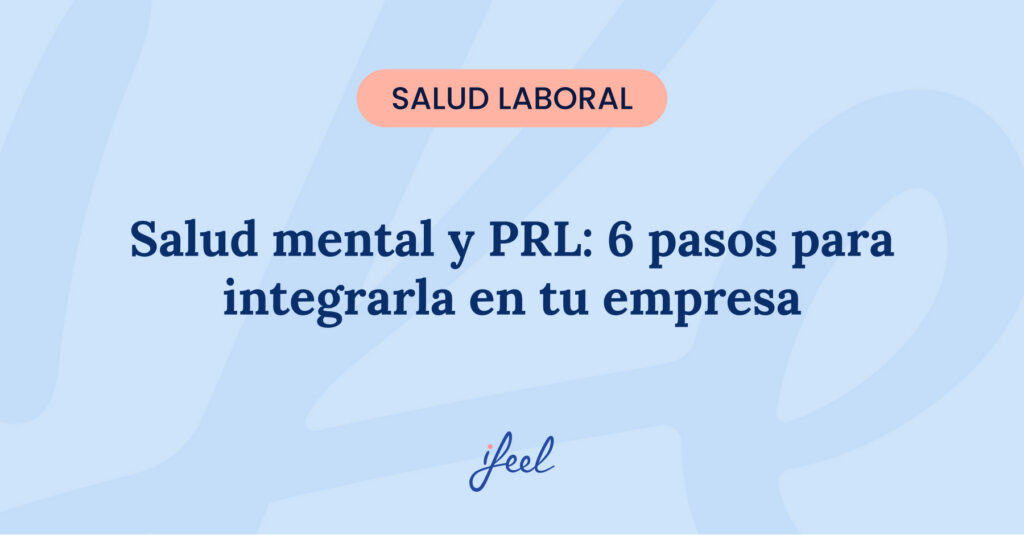 salud mental PRL riesgos psicosociales empresas