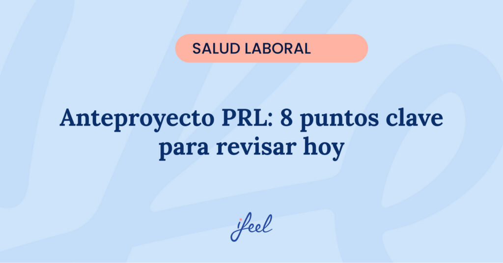 anteproyecto PRL revisión riesgos psicosociales organizacion
