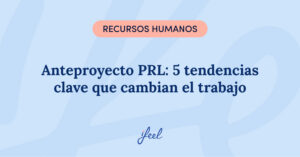 intencionalidad anteproyecto PRL tendencias salud laboral