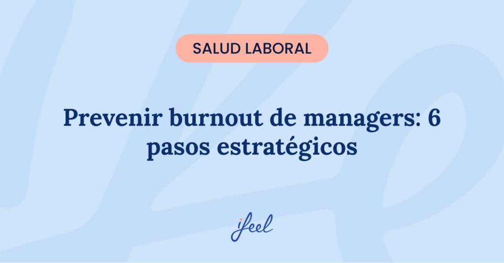 Burnout de managers: cómo afecta a la organización