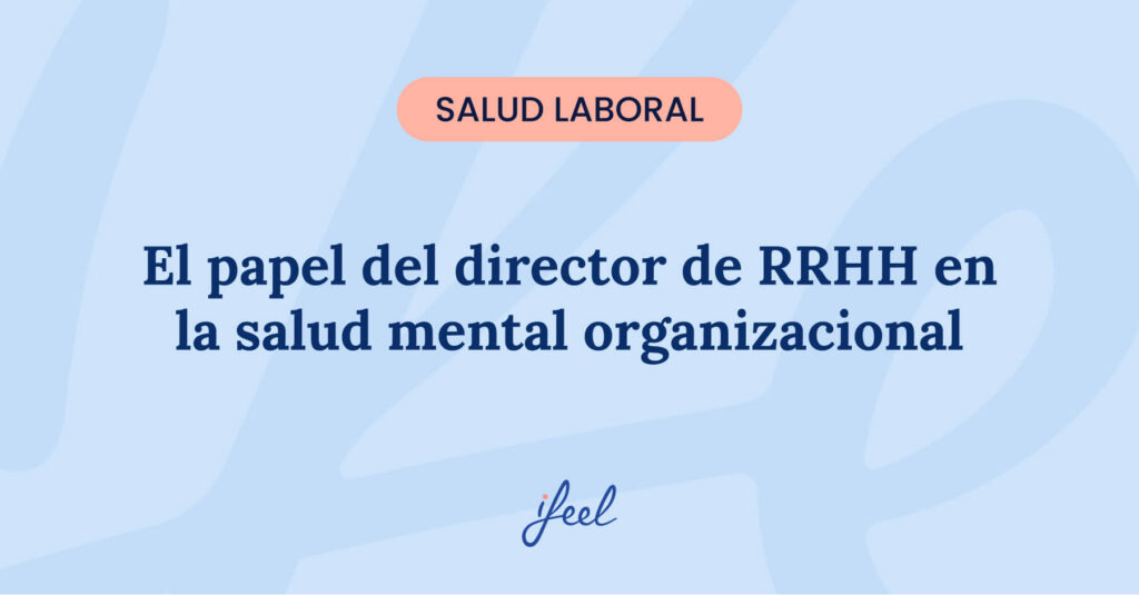 Tabla comparativa del impacto de ifeel en una organización mentalmente saludable frente al sector