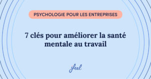 améliorer la santé mentale au travail