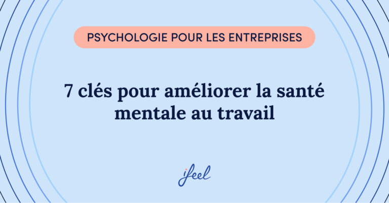 améliorer la santé mentale au travail