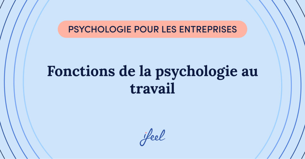Fonctions de la psychologie au travail