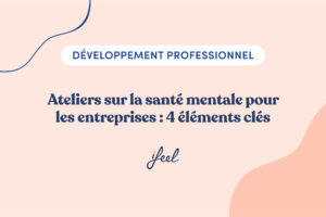 atelier sur la santé mentale