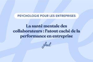 La santé mentale des collaborateurs