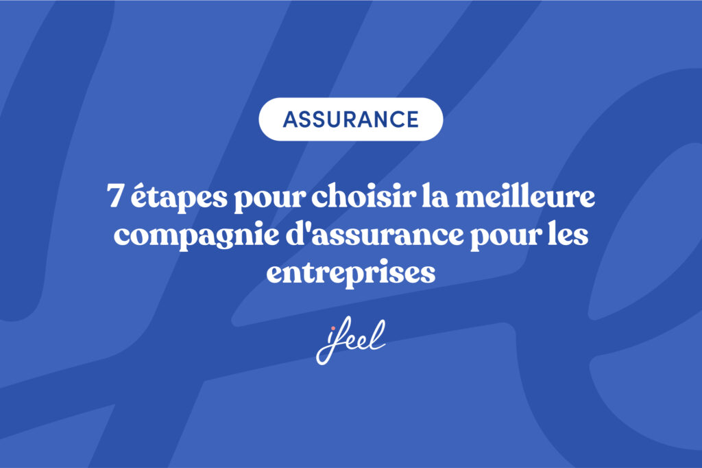 choisir la meilleure compagnie d'assurance pour les entreprises