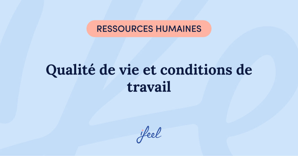 Qualité de vie au travail