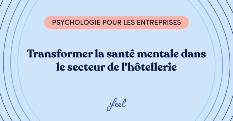 santé mentale dans le secteur hôtellerie