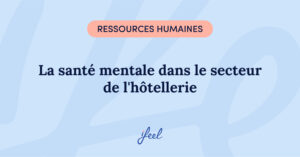 La santé mentale dans le secteur de l'hôtellerie