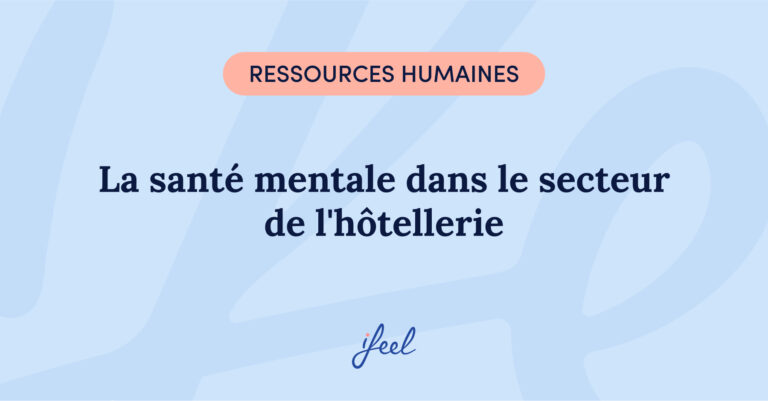 La santé mentale dans le secteur de l'hôtellerie
