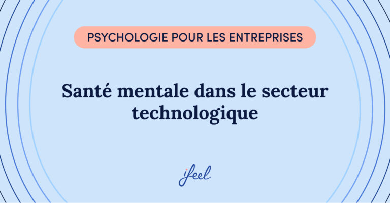 santé mentale dans le secteur technologique