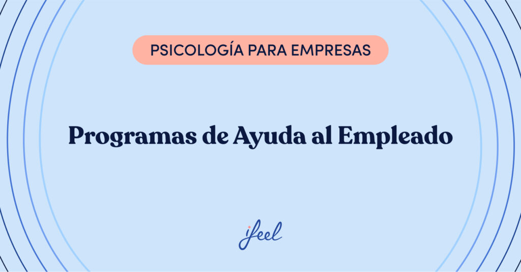 Programas de Ayuda al Empleado