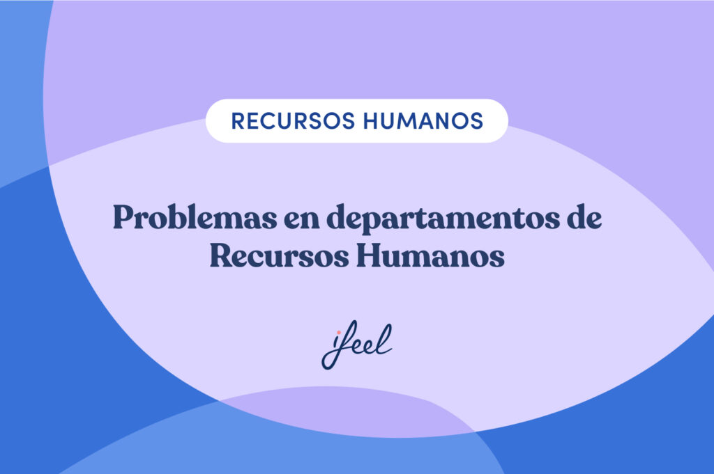 problemas en departamentos de Recursos Humanos