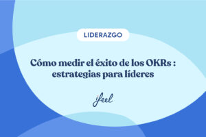 como medir el exito de los OKRS