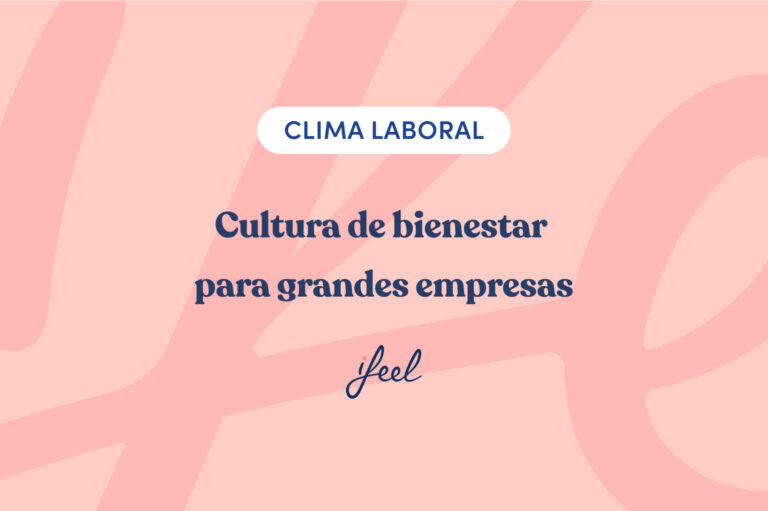 Cultura de bienestar para grandes empresas