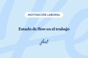 estado de flow en el trabajo