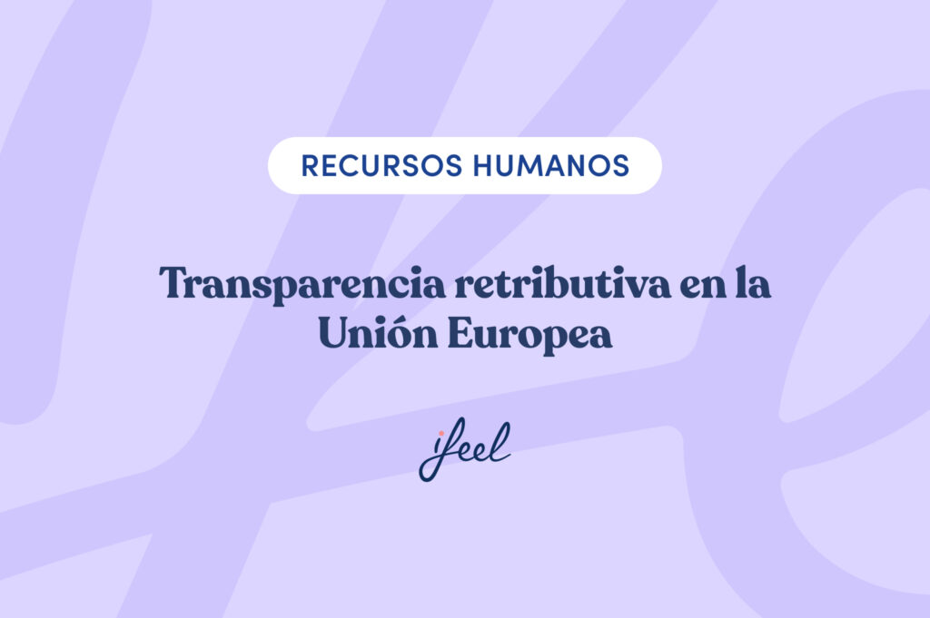 Transparencia retributiva en la Unión Europea