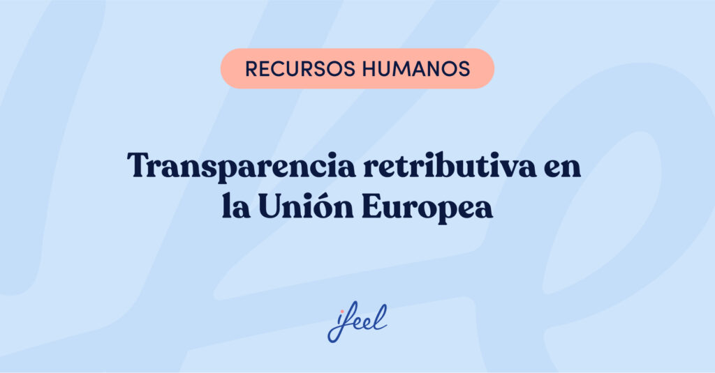transparencia retributiva en la unión europea