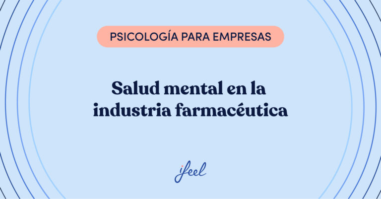 Salud mental en la industria farmacéutica