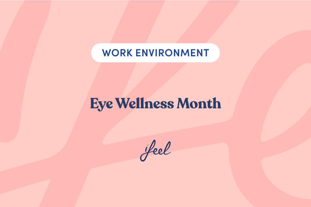 Eye Wellness Month