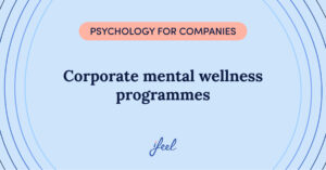 Corporate mental wellness programmes