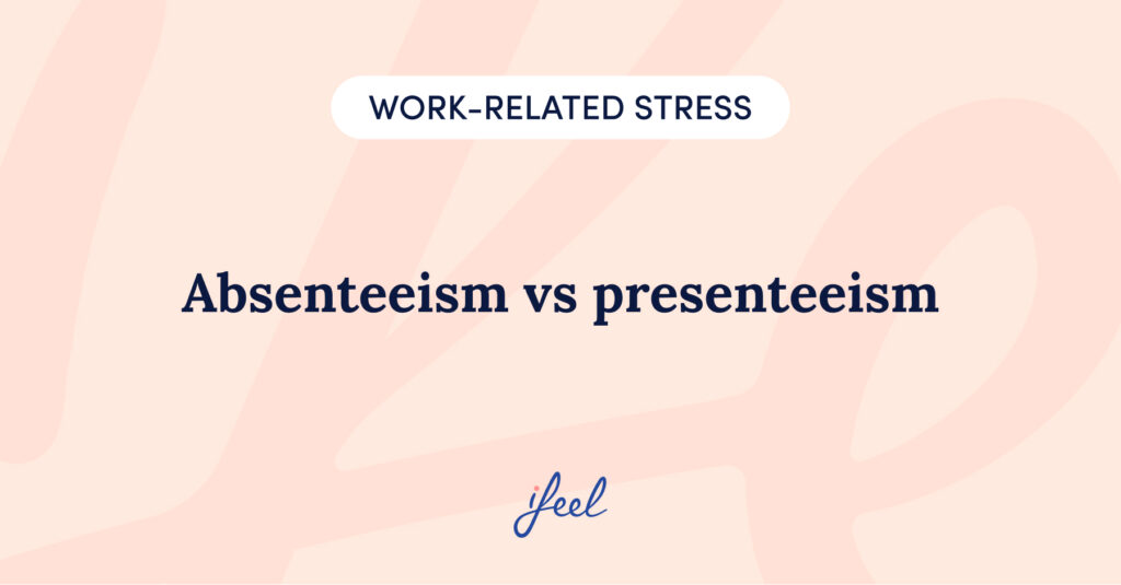 absenteeism and presenteeism