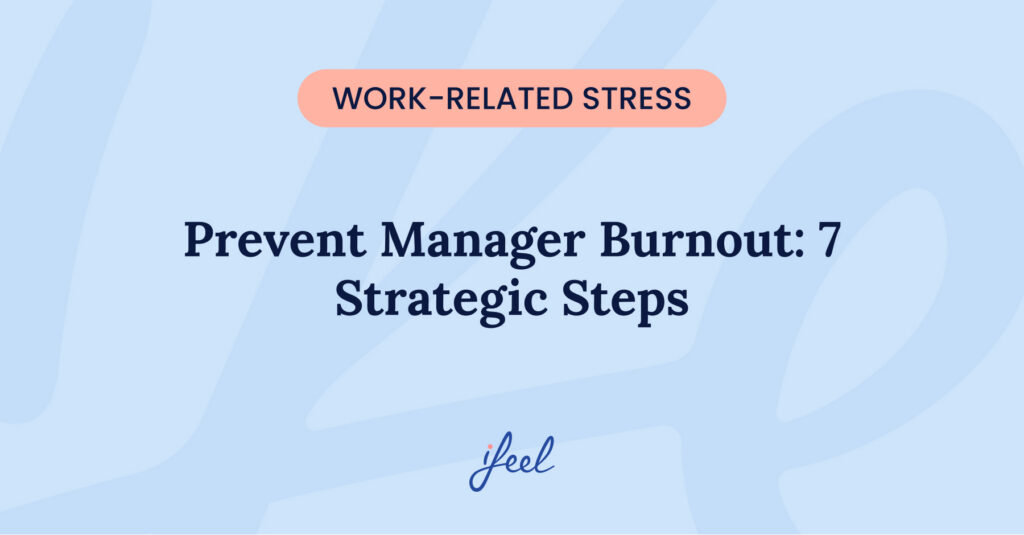 Manager burnout: how it affects organisational performance and culture